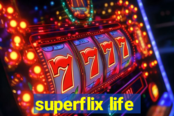 superflix life